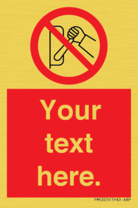 Custom Do Not Operate Sign